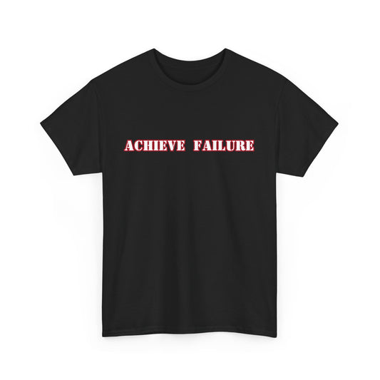 Achieve Failure